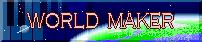 WORLD MAKER